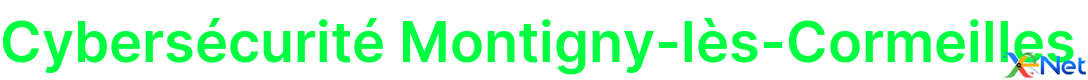Cybersécurité Montigny-lès-Cormeilles